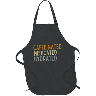 Caffeinated Medicated Hydrated Funny Saying Nurse Teacher Apron