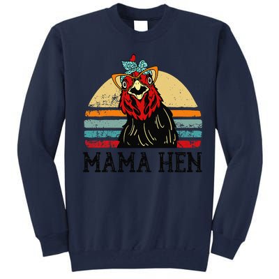 Chickenshirt Mama Hen Mother Day Gift Funny Farm Mom Women Tall Sweatshirt