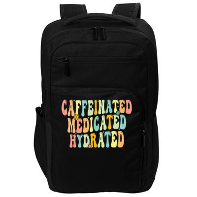 Caffeinated Medicated Hydrated Saying Nurse Teacher Impact Tech Backpack