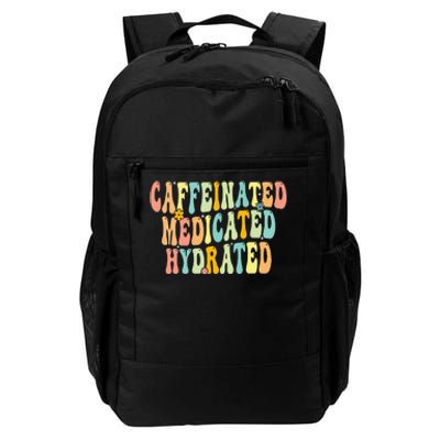 Caffeinated Medicated Hydrated Saying Nurse Teacher Daily Commute Backpack