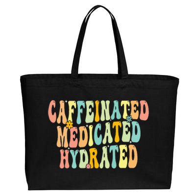 Caffeinated Medicated Hydrated Saying Nurse Teacher Cotton Canvas Jumbo Tote