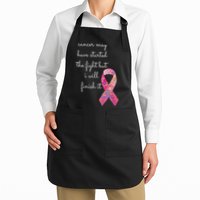 Cancer May Have Started The Fight But I Will Finish It Gift Apron