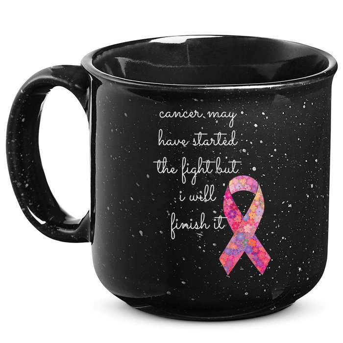 Cancer May Have Started The Fight But I Will Finish It Gift 15oz Campfire Ceramic Mug