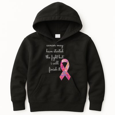 Cancer May Have Started The Fight But I Will Finish It Gift Kids Hoodie