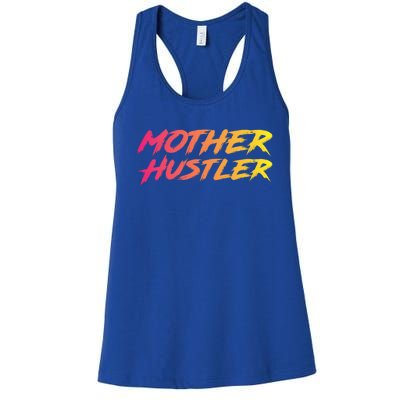 Cool Mother Hustler Humble Money Cash Gift Women's Racerback Tank