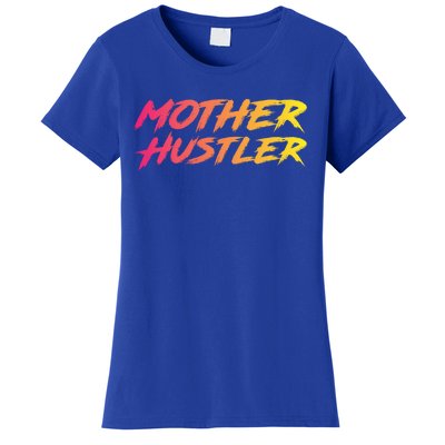 Cool Mother Hustler Humble Money Cash Gift Women's T-Shirt