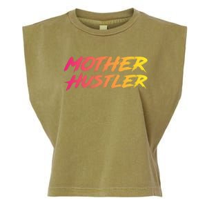 Cool Mother Hustler Humble Money Cash Gift Garment-Dyed Women's Muscle Tee