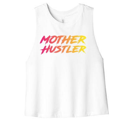 Cool Mother Hustler Humble Money Cash Gift Women's Racerback Cropped Tank