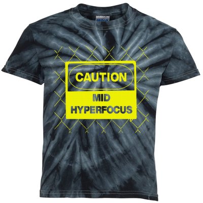 Caution Mid Hyperfocus Kids Tie-Dye T-Shirt