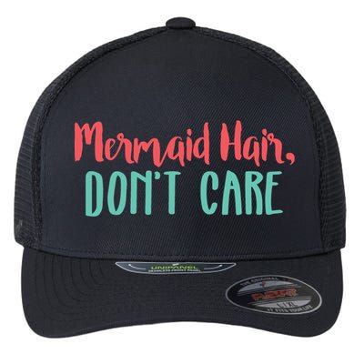 Cute Mermaid Hair Dont Care Mermaid Academy Gift Flexfit Unipanel Trucker Cap