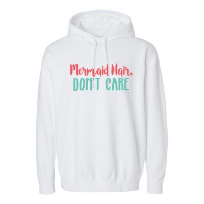 Cute Mermaid Hair Dont Care Mermaid Academy Gift Garment-Dyed Fleece Hoodie