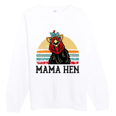 Chickenshirt Mama Hen Mother Day Gift Funny Farm Mom Premium Crewneck Sweatshirt