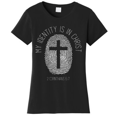 Christian My Identity Is In Jesus Christ Bible Verse Faith Women's T-Shirt