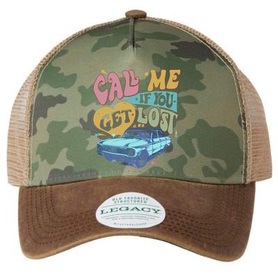 Call Me If You Get Lost Text Me When You Get Home Legacy Tie Dye Trucker Hat