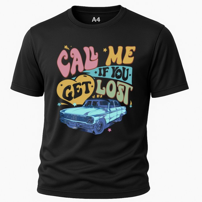 Call Me If You Get Lost Text Me When You Get Home Performance Shirt