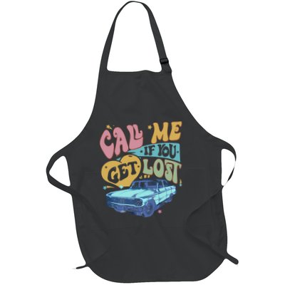 Call Me If You Get Lost Text Me When You Get Home Apron