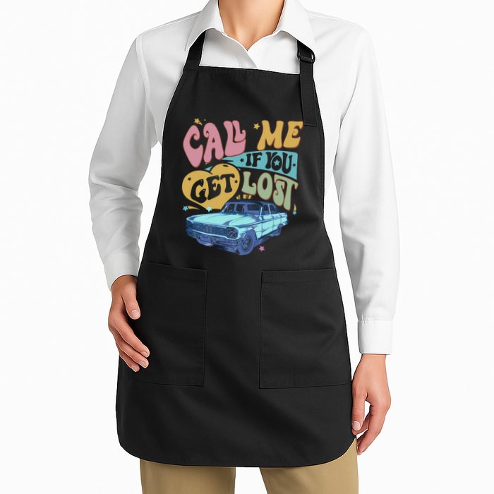 Call Me If You Get Lost Text Me When You Get Home Apron