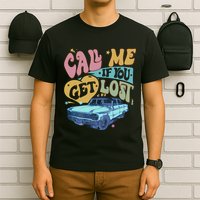 Call Me If You Get Lost Text Me When You Get Home T-Shirt