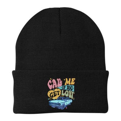 Call Me If You Get Lost Text Me When You Get Home Beanie