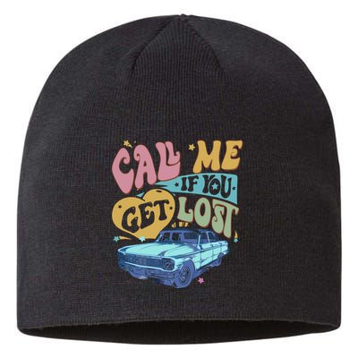 Call Me If You Get Lost Text Me When You Get Home Sustainable Beanie