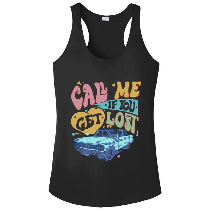 Call Me If You Get Lost Text Me When You Get Home Ladies PosiCharge Competitor Racerback Tank