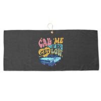 Call Me If You Get Lost Text Me When You Get Home Large Microfiber Waffle Golf Towel