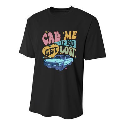 Call Me If You Get Lost Text Me When You Get Home Youth Performance Sprint T-Shirt
