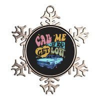 Call Me If You Get Lost Text Me When You Get Home Metallic Star Ornament