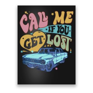 Call Me If You Get Lost Text Me When You Get Home Poster