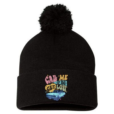 Call Me If You Get Lost Text Me When You Get Home Pom Pom 12in Knit Beanie