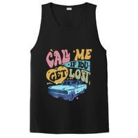 Call Me If You Get Lost Text Me When You Get Home PosiCharge Competitor Tank