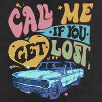 Call Me If You Get Lost Text Me When You Get Home Trucker Hat