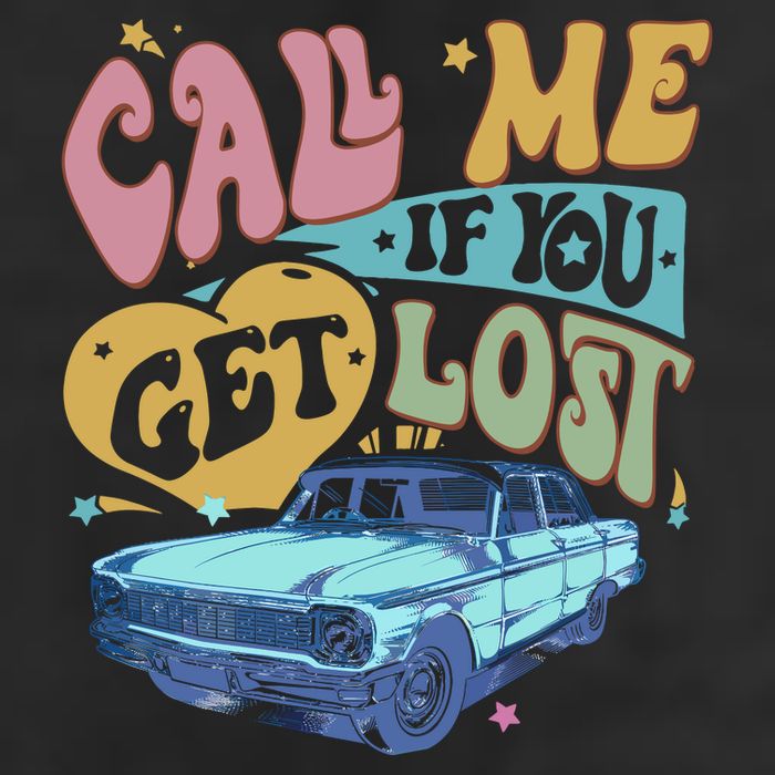 Call Me If You Get Lost Text Me When You Get Home Trucker Hat