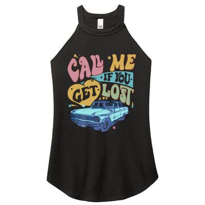 Call Me If You Get Lost Text Me When You Get Home Women's Perfect Tri Rocker Tank
