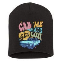 Call Me If You Get Lost Text Me When You Get Home Short Acrylic Beanie