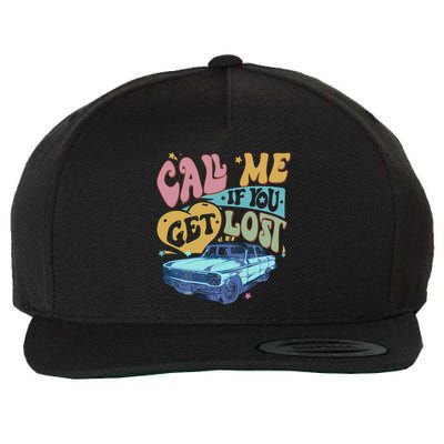 Call Me If You Get Lost Text Me When You Get Home Wool Snapback Cap