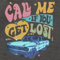 Call Me If You Get Lost Text Me When You Get Home Vector Backpack