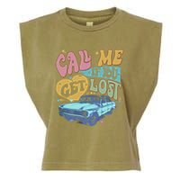 Call Me If You Get Lost Text Me When You Get Home Garment-Dyed Women's Muscle Tee