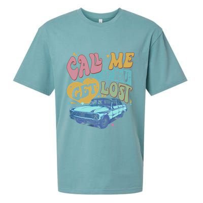 Call Me If You Get Lost Text Me When You Get Home Sueded Cloud Jersey T-Shirt