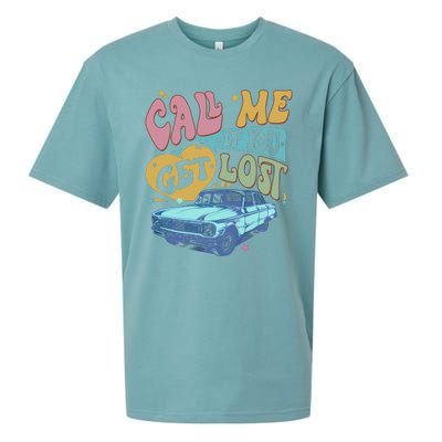 Call Me If You Get Lost Text Me When You Get Home Sueded Cloud Jersey T-Shirt