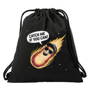 Catch Me If You Can Funny Astronomy Meteor Drawstring Bag