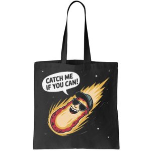 Catch Me If You Can Funny Astronomy Meteor Tote Bag