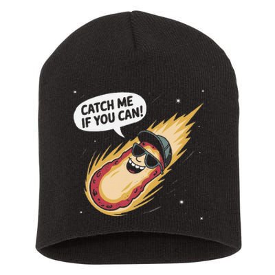 Catch Me If You Can Funny Astronomy Meteor Short Acrylic Beanie