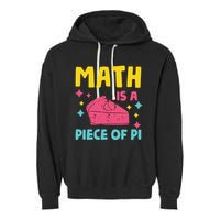 Cool Math Is A Peace Of Pi Garment-Dyed Fleece Hoodie