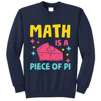 Cool Math Is A Peace Of Pi Tall Sweatshirt