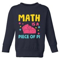 Cool Math Is A Peace Of Pi Toddler Sweatshirt