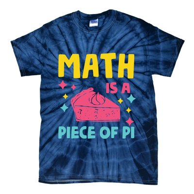 Cool Math Is A Peace Of Pi Tie-Dye T-Shirt