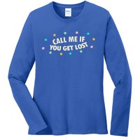 Call Me If You Get Lost Ladies Long Sleeve Shirt