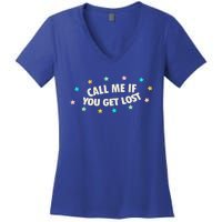 Call Me If You Get Lost Women's V-Neck T-Shirt