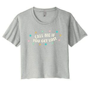 Call Me If You Get Lost Women's Crop Top Tee